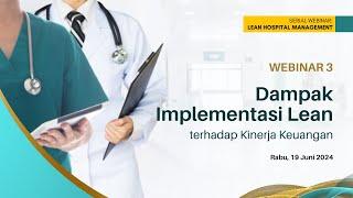 Serial Webinar #3: Lean Hospital Management | Rabu , 19 Juni 2024