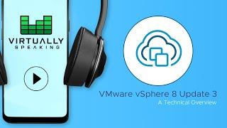 Announcing vSphere 8 Update 3