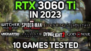 RTX 3060 Ti in 2023 | 10 GAMES at 1440p (+ DLSS)