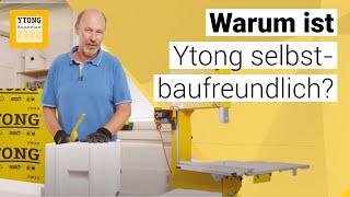 Frag Ytong Bausatzhaus: Warum ist Ytong selbstbaufreundlich und wie werden die Steine verarbeitet?