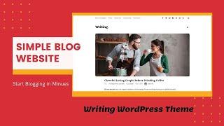 Clean and Minimal Blog Website | Start Blogging in Minutes | Writing WordPress Theme