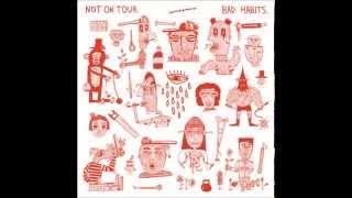 Not On Tour - Bad Habits 2015 (full album)