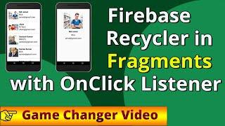 FirebaseRecyclerAdapter  |    FirebaseRecyclerAdapter in Fragment |  Firebase database to Android