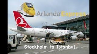 TURKISH AIRWAYS (ECONOMY) | STOCKHOLM ARLANDA TO ISTANBUL | ARLANDA EXPRESS + 2 LOUNGES