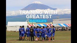 Training with Greatest - Buzz Bullets Japan