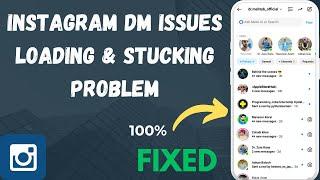 Direct Message Not Working Problem In Instagram | Instagram Message Loading Problem | Instagram DM