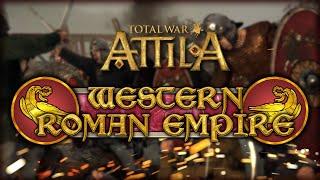 THE REBIRTH OF ROME! Total War: Attila - Western Roman Empire Campaign Setup, Mods and Strategy!