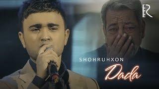 Shohruhxon - Dada | Шохруххон - Дада (Official Video)