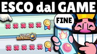 1 ORA…. SMETTO di GIOCARE a CLASH ROYALE a 5 SCONFITTE!