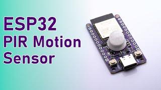 ESP32 with a built in PIR Motion Sensor!