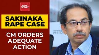 Sakinaka Rape Case: CM Uddhav  Orders Police To Take Adequate Action And File Chargesheet In A Month