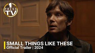 Small Things Like These | Official Trailer | 2024