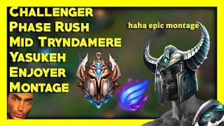 Challenger Phase Rush Mid Tryndamere Yasukeh Montage