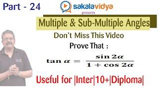 MULTIPLE & SUBMULTIPLE ANGLES PART   24