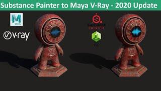 Substance Painter to Maya V-Ray (2020 Update)