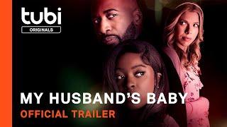 My Husband's Baby | Official Trailer | A Tubi Original