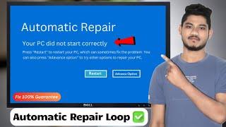 How to fix Automatic Repair Loop in Windows 7,10,11 Your PC Did Not Start Correctly 2024
