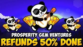 PGV - REFUNDS 50% COMPLETE (PROSPERITY GEM VENTURES CRYPTO UPDATES & NEWS)