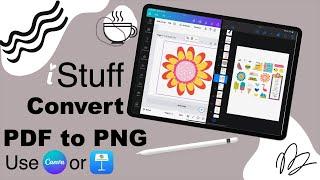 How to Convert PDF to PNG in Canva or Keynote | iStuff
