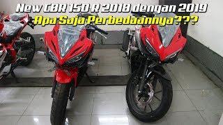 Perbedaan Motor Honda New CBR 150 R Tahun 2018 dengan 2019 !