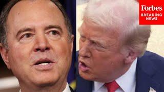 'A Thorough Gaslighting The American People': Adam Schiff Slams Trump's Speech To Congress