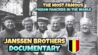 JANSSEN BROTHERS DOCUMENTARY | THE MOST FAMOUS PIGEON FANCIERS IN THE WORLD