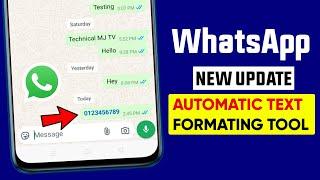 WhatsApp automatic text formatting tool feature || WhatsApp new updates 2024