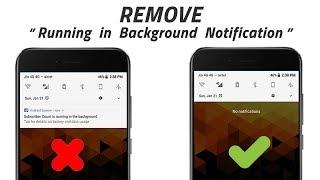 Remove Running in Background Notification