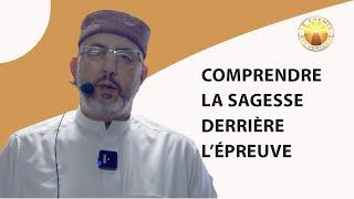 Comprendre la Sagesse derrière l’épreuve