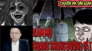 Nấm Mộ Trong Đường Tắt Về Nhà | Chuyện Ma Dân Gian | Vu Lee