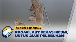 Pagar Laut di Bekasi Proyek Kerja Sama Pemprov & Pihak Swasta - [Prioritas Indonesia]