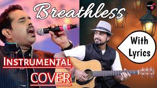 Breathless Guitar Instrumental Cover Song With Lyrics | Shankar Mahadevan Karaoke, Tabs, Subhro Paul