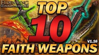 "The Top 10 FAITH Weapons in Elden Ring!" - Update 1.16