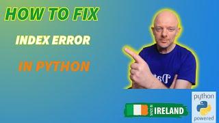 How to Fix Index Error: List Index Out of Range