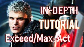 Devil May Cry 5 | Nero | Exceed/Max-Act | In-Depth Tutorial/Guide | Ft. LordGamolth