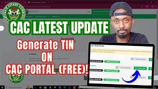 How To Generate TIN On CAC Registration Portal (FREE) | Latest CAC Registration Update