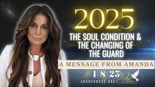 2025 The Soul Condition & The Changing of the Guard