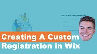 How To Create A Custom Member Profile Registration Process in Wix | Wix Corvid Tutorial