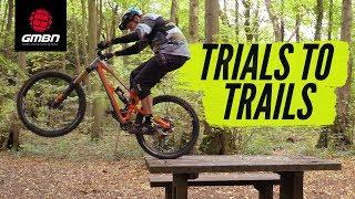 Trials Skills To Improve Your Trail Riding | MTB Skills