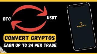 Convert Btc To USDT And Earn $4 Per Trade On Binance - Turn $1k To $5k On Binance (Full Tutorial)