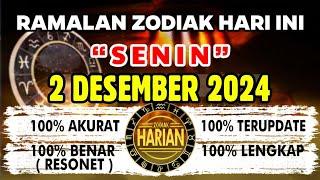 RAMALAN ZODIAK HARI INI SENIN 2 DESEMBER 2024 LENGKAP DAN AKURAT