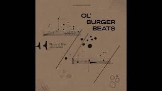 Ol' Burger Beats –74: Out of Time (Instrumentals) – Full Album