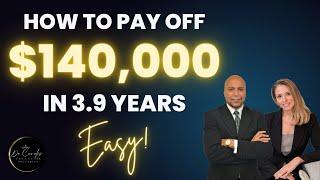 How to pay off 140k in 3.9 years, EASY!