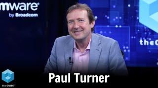 Paul Turner, Broadcom | VMware Cloud Foundation Transformed