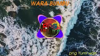 WARA BUMBU (2022)5-STAT X AWA KAY X BEEJOH X BATA DEN TMB.. Official Audio..