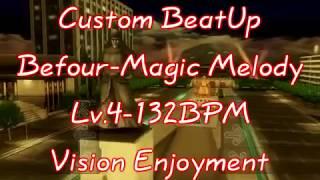 Beatup [ Befour - Magic Melody ] Vision enjoyment