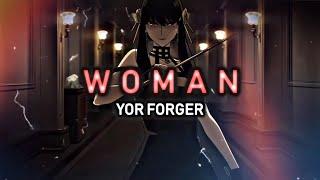 Yor Forger - Woman [AMV/Edit]