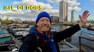 A Walk Around the Isle of Dogs (4K)