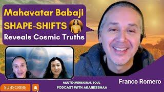 MAHAVATAR Babaji SHAPE-SHIFTS to Initiate Franco Romero | EXPOSED: 12 Dimensions & Cosmic Secrets!