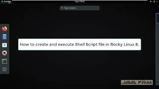 How to create and execute shell script on Rocky Linux 8